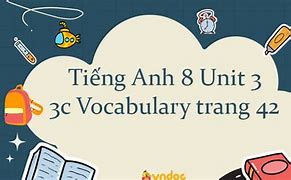 Sách Bài Tập Tiếng Anh Lớp 8 Unit 3 Lesson 3